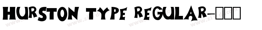 HURSTON TYPE Regular字体转换